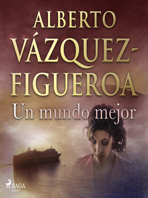 Title details for Un mundo mejor by Alberto Vázquez Figueroa - Wait list